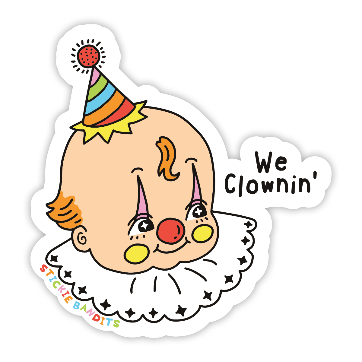 Clownin' Sticker