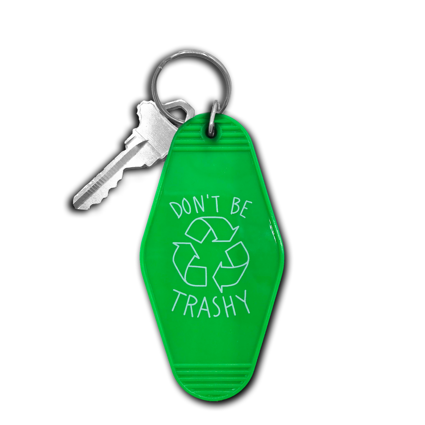 Don't Be Trashy Keychain