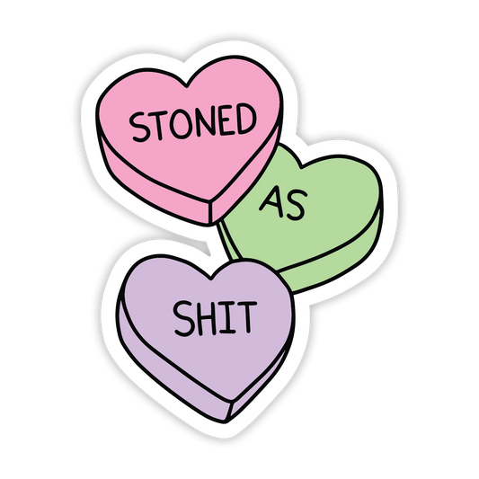 Stoned As Sh*t Sticker