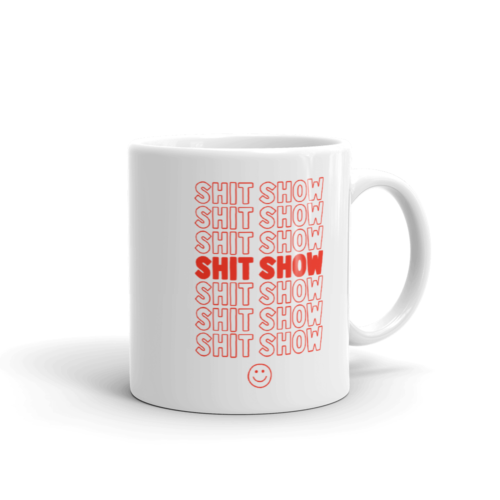 Shit Show Mug