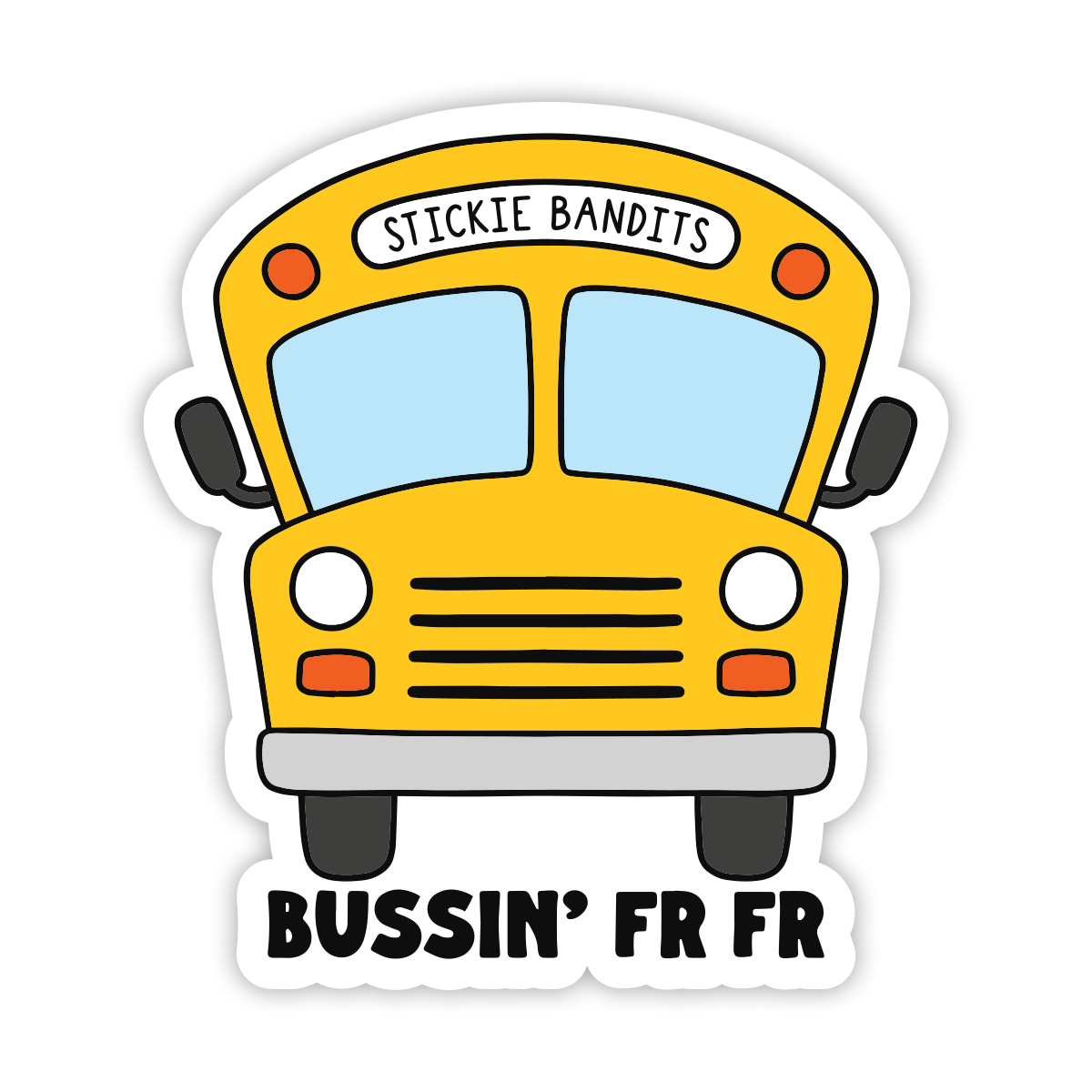 Bussin FR Sticker