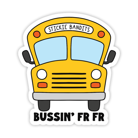 Bussin FR Sticker
