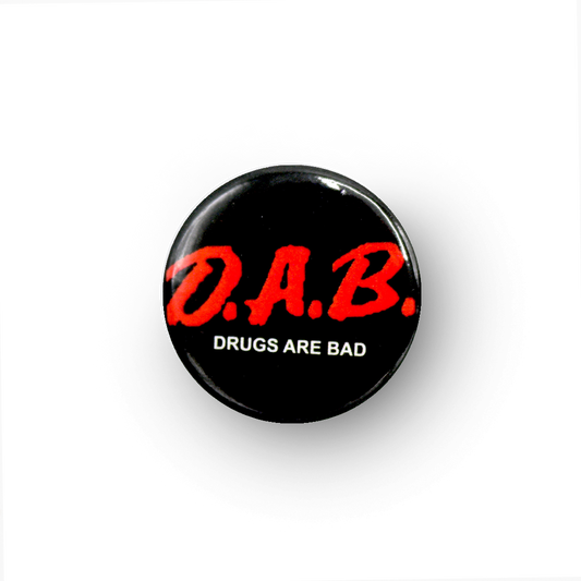 DAB (Drugs Are Bad) Button