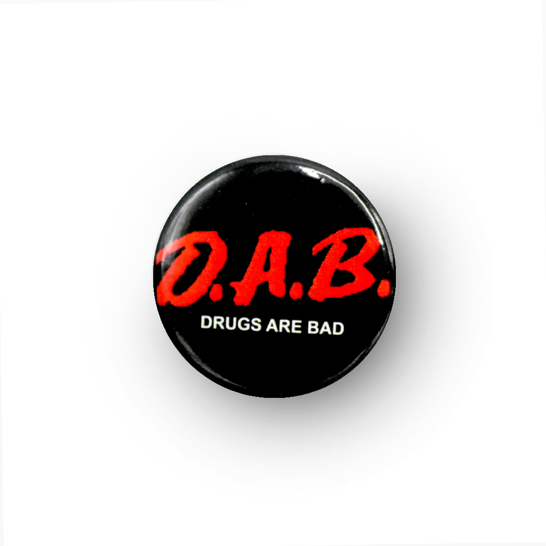 DAB (Drugs Are Bad) Button