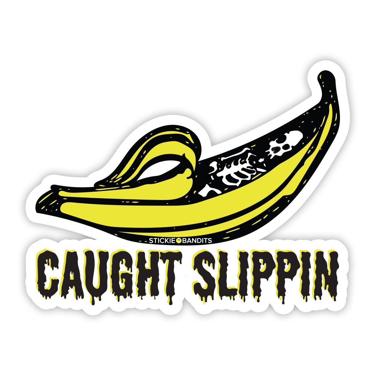 Caught Slippin' Sticker