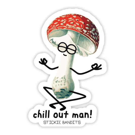 Chill Out Man Sticker