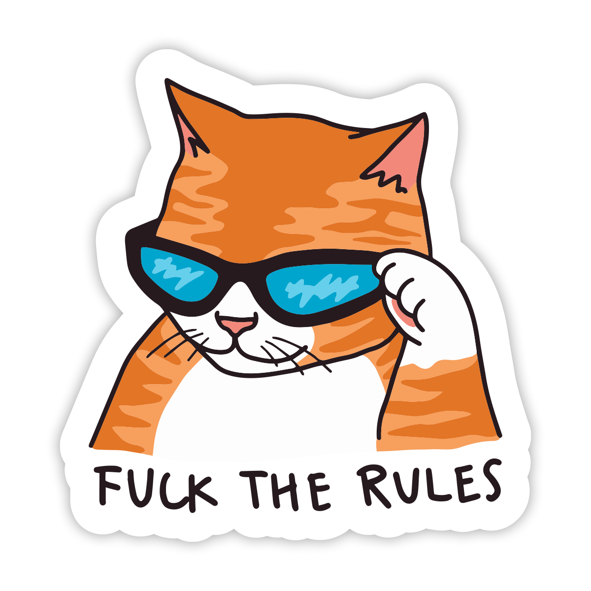 F*ck The Rules OG Sticker