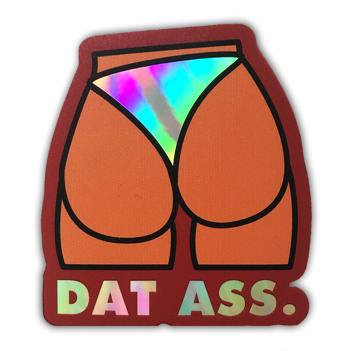 Dat Ass Red Holographic Sticker