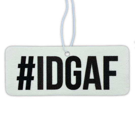 #IDGAF White Air Freshener