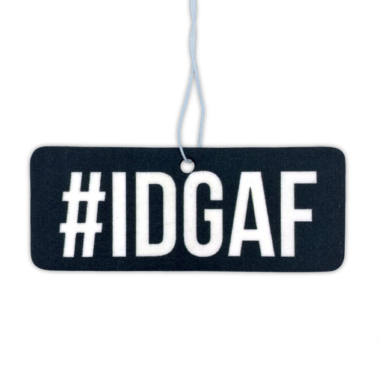 #IDGAF Air Freshener