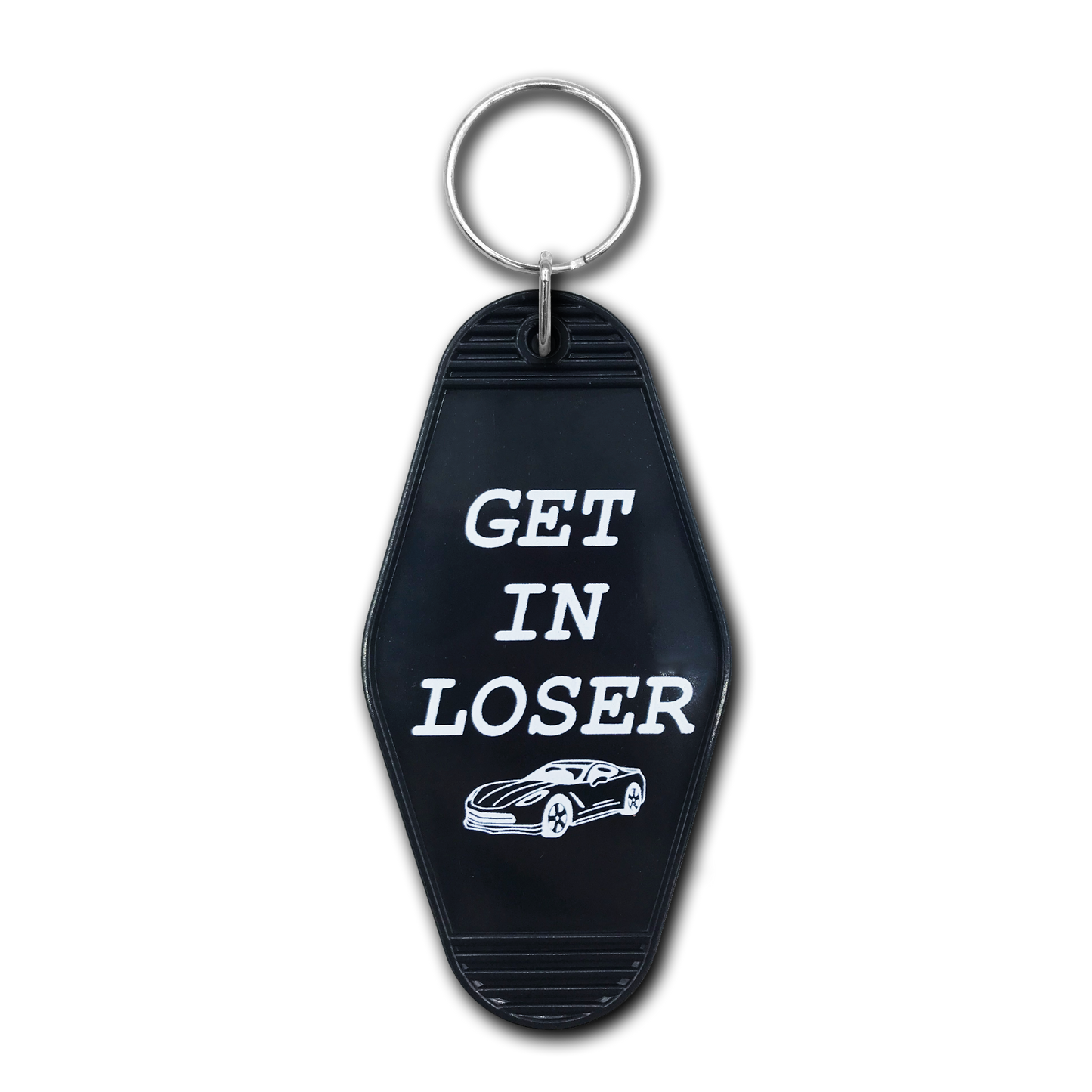 Get In Loser Keychain