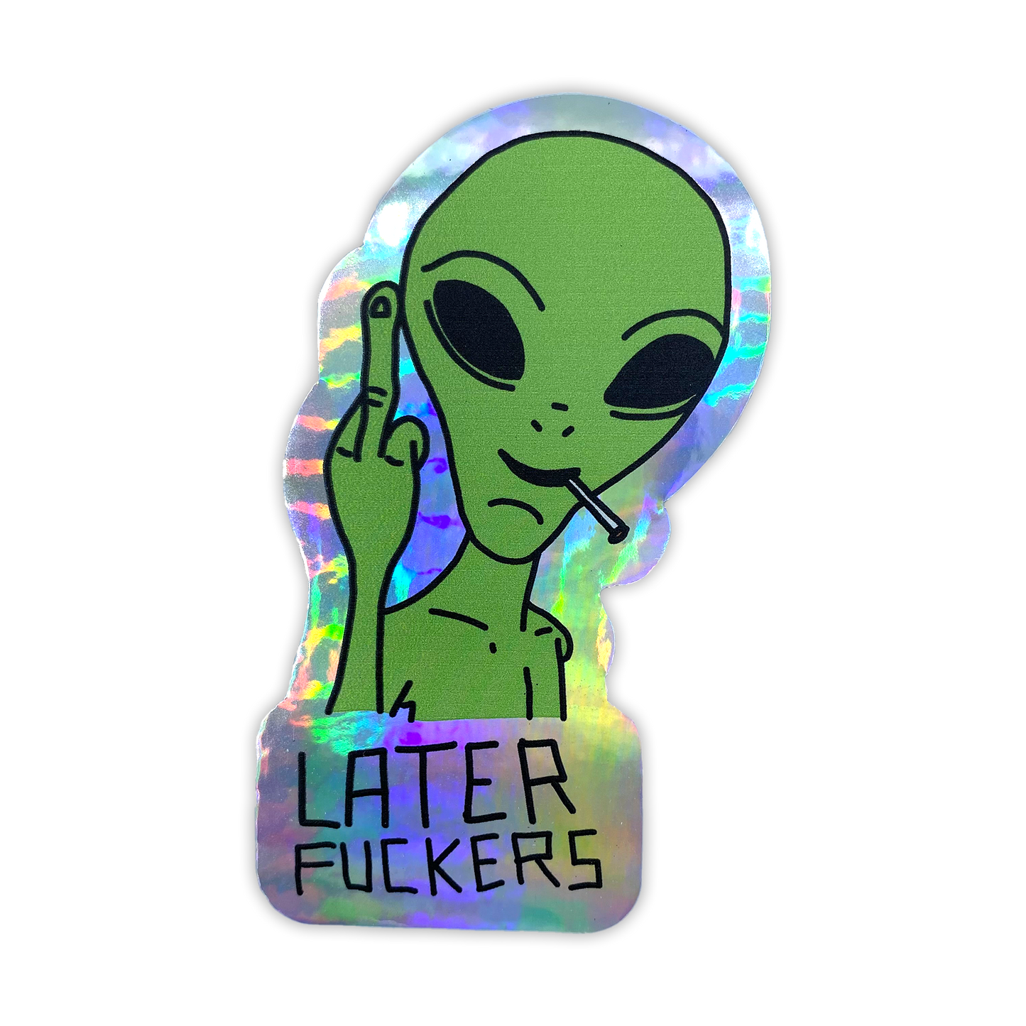 Later Alien Holographic Sticker