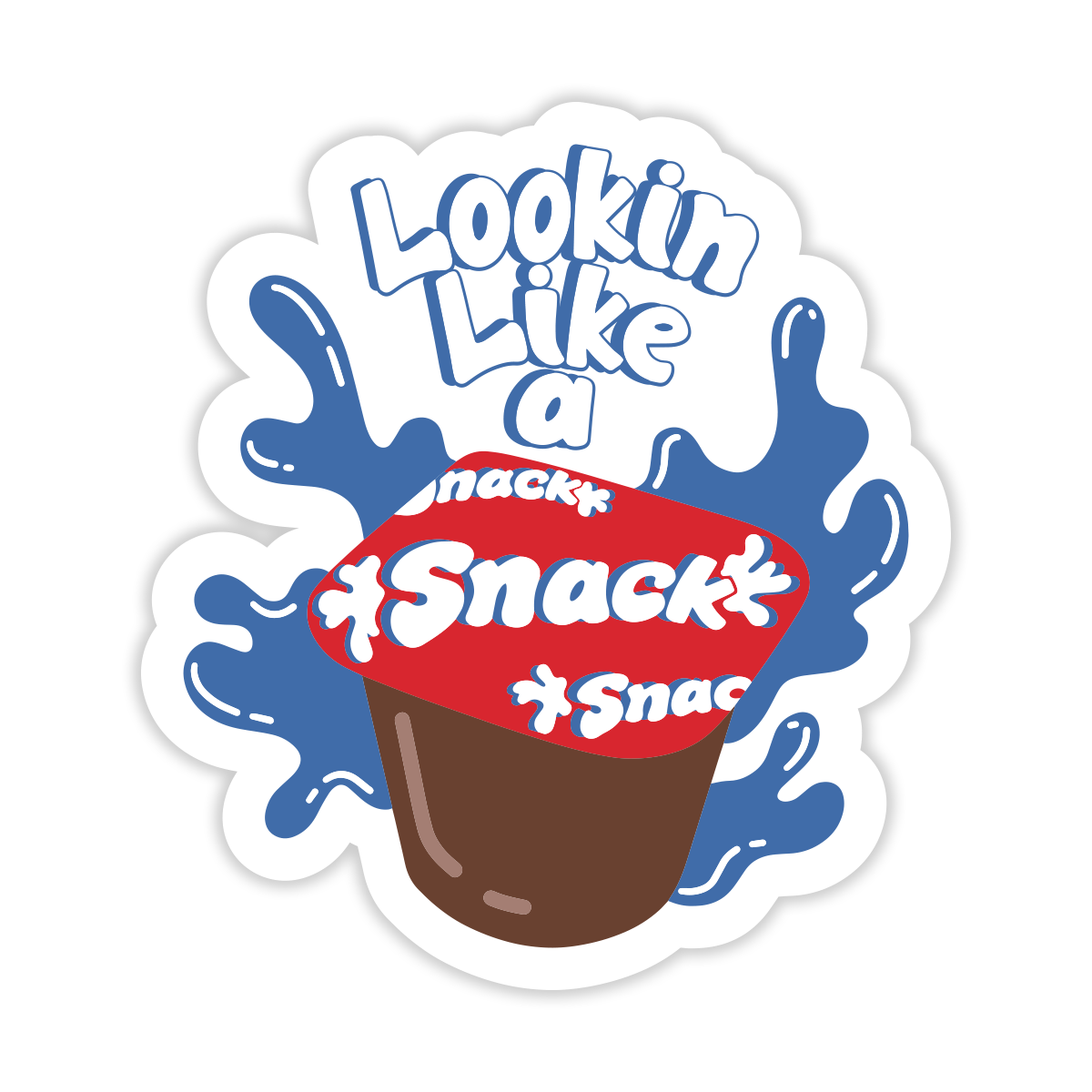 Lookin Like A Snack Sticker