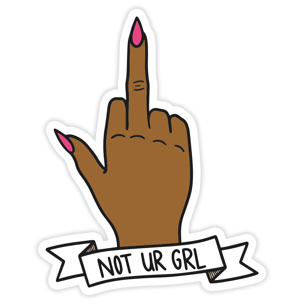 Not Ur Girl Sticker
