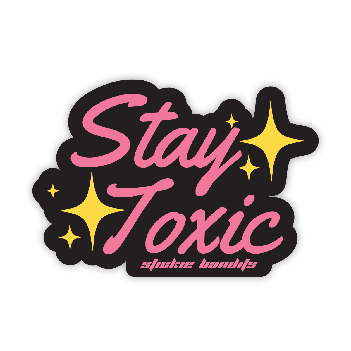 Stay Toxic Sticker