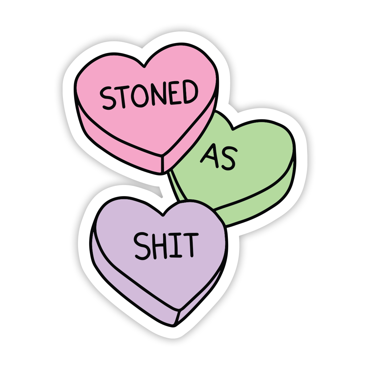 Stoned As Sh*t Sticker