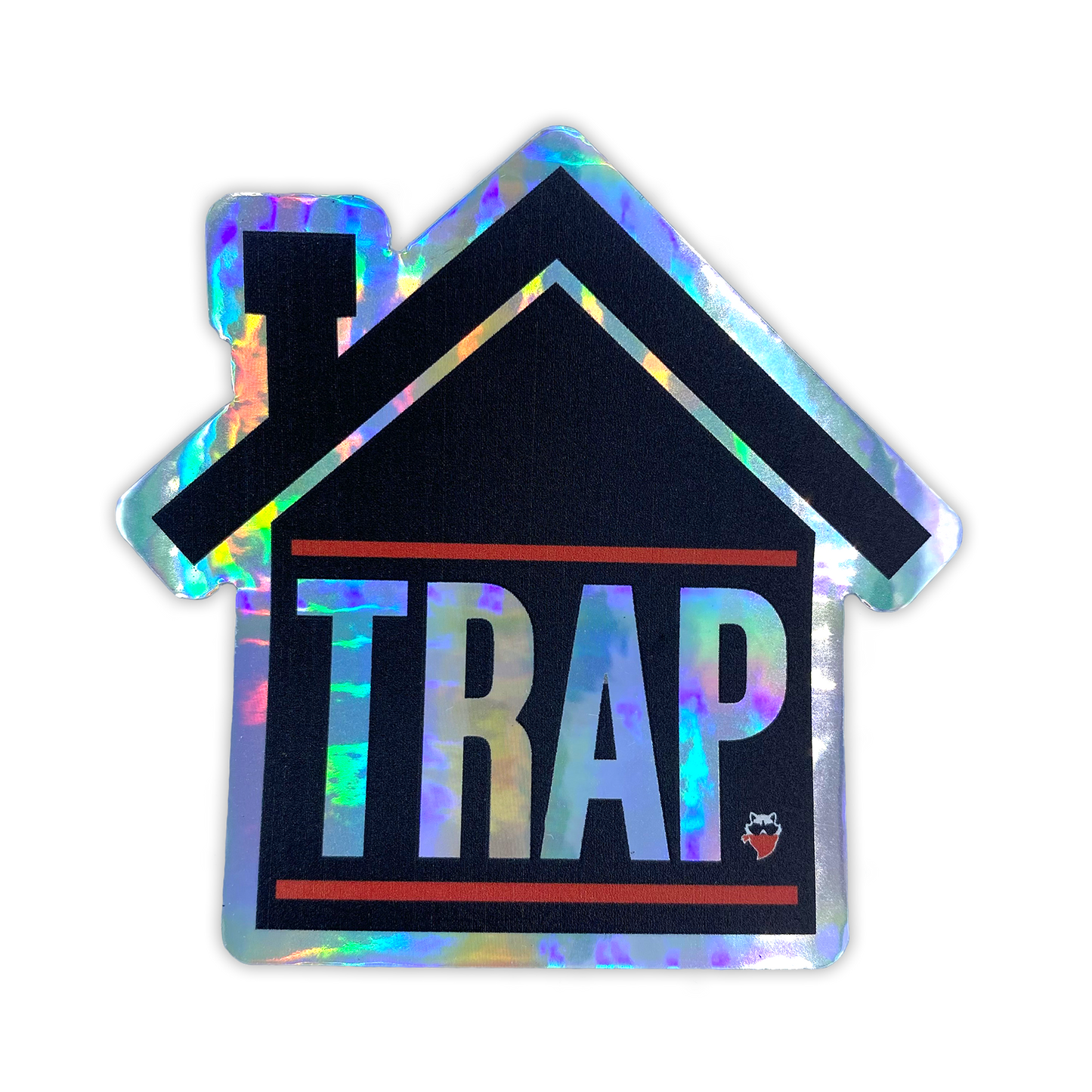 Trap House Holographic Sticker