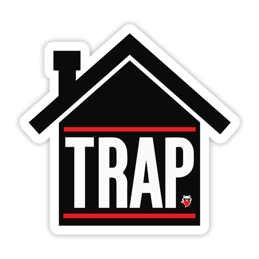 Trap House Sticker