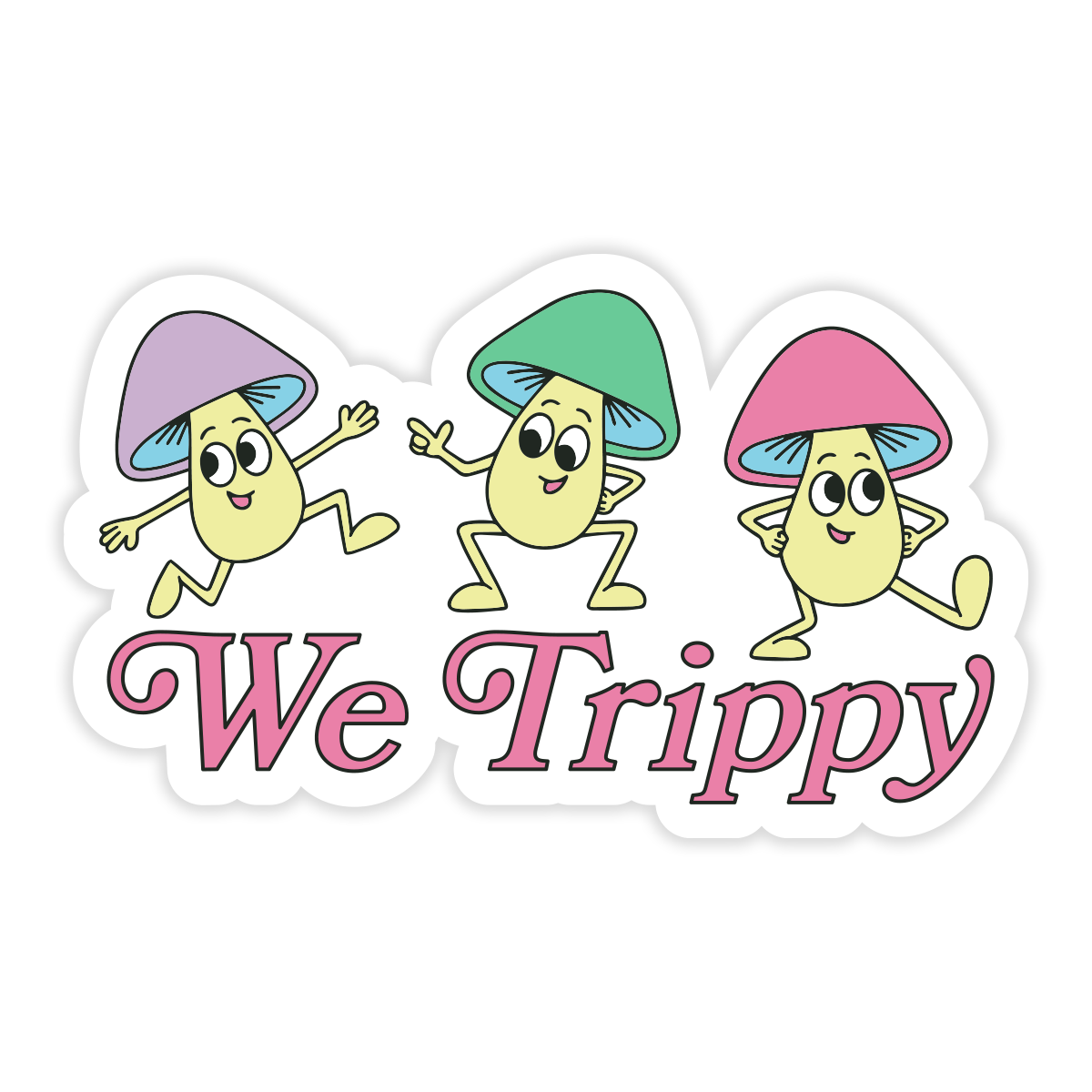 We Trippy Sticker