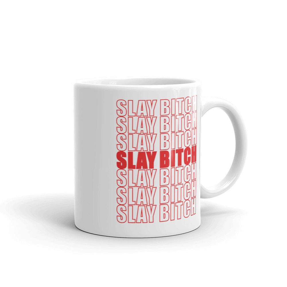Slay B*tch Mug